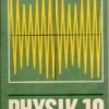 Physik Klasse 10  DDR-Lehrbuch