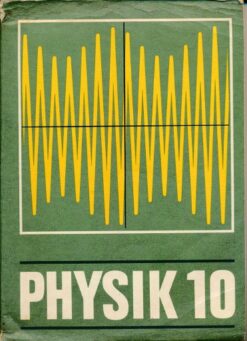 Physik Klasse 10  DDR-Lehrbuch