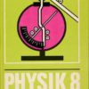 Physik Klasse 8  DDR-Lehrbuch