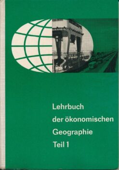 Lehrbuch der ökonomischen Geographie Teil 1  DDR-Lehrbuch