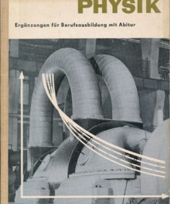Physik Ergänzungen für Berufsausbildung mit Abitur  DDR-Lehrbuch
