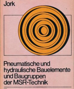Pneumatische und hydraulische Bauelemente und Baugruppen der MSR-Technik