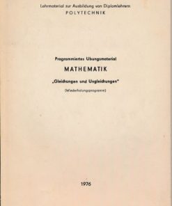 Programmiertes Übungsmaterial Mathematik – Gleichungen und Ungleichungen  DDR-Lehrmaterial