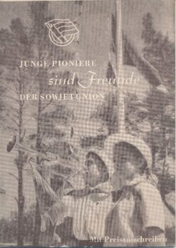 Junge Pioniere sind Freunde der Sowjetunion