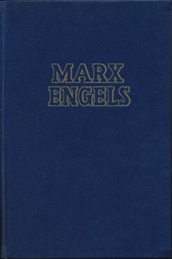 Karl Marx und Friedrich Engels – Ausgewählte Schriften Band 1