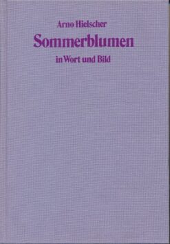 Sommerblumen in Wort und Bild