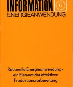 Rationelle Energieanwendung – ein Element der effektiven Produktionsvorbereitung DDR