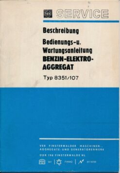 Beschreibung / Bedienungs- und Wartungsanleitung Benzin-Elektro-Aggregat Typ 8351/107