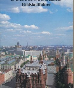 Durch Moskau – Bildstadtführer