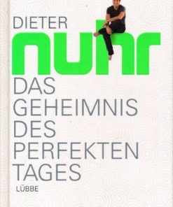 Das Geheimnis des perfekten Tages