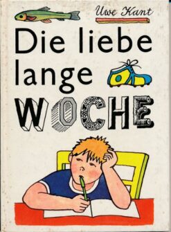 Die liebe lange Woche