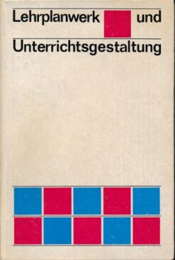 Lehrplanwerk und Unterrichtsgestaltung  DDR-Lehrerbuch