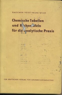 Chemische Tabellen und Rechentafeln für die analytische Praxis