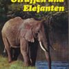Unter Giraffen und Elefanten