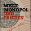 Weltmonopol und Frieden