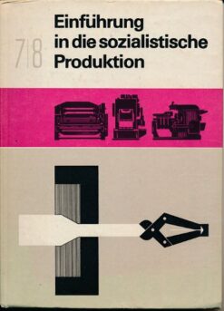 Einführung in die sozialistische Produktion Klasse 7/8  DDR-Lehrbuch