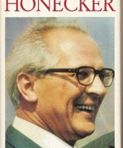Erich Honecker – Skizze seines politischen Lebens
