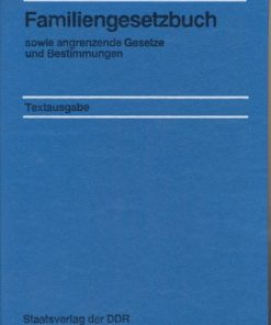 Familiengesetzbuch sowie angrenzende Gesetze und Bestimmungen