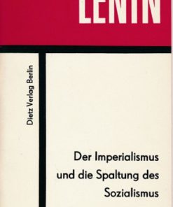 Lenin – Der Imperialismus und die Spaltung des Sozialismus