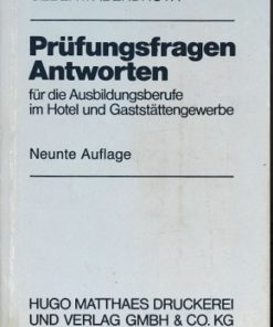Prüfungsfragen Antworten – Für die Ausbildungsberufe im Hotel und Gaststättengewerbe