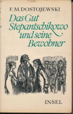 Das Gut Stepantschikowo und seine Bewohner