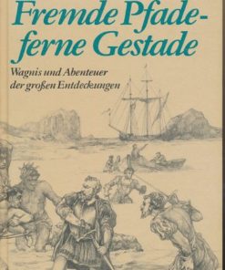 Fremde Pfade – ferne Gestade