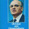 Michail Gorbatschow – Oktober und Umgestaltung: Die Revolution geht weiter