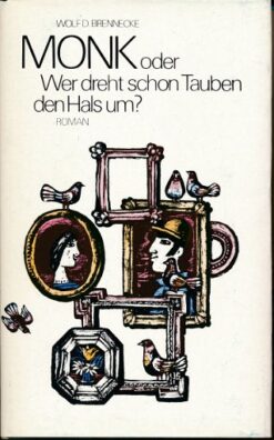 Monk oder Wer dreht schon Tauben den Hals um?