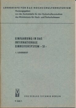 Einführung in das internationale Einheitensystem – SI -  1. Lehrbrief  DDR-Lehrmaterial