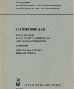 Konstruktionslehre zur Ausbildung in der Grundstudienrichtung Maschineningenieurwesen  2. Lehrbrief  DDR-Lehrmaterial