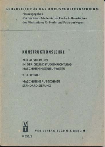 Konstruktionslehre zur Ausbildung in der Grundstudienrichtung Maschineningenieurwesen 2. Lehrbrief DDR-Lehrmaterial