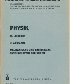 Mechanische und thermische Eigenschaften der Stoffe  13. Lehrbrief Physik  DDR-Lehrmaterial
