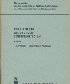 Vorbereitung auf das Hochschulfernstudium Physik  1. Lehrbrief   DDR-Lehrmaterial