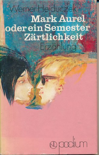 Mark Aurel oder ein Semester Zärtlichkeit