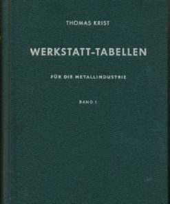 Werkstatt-Tabellen für die Metallindustrie  Band 1  DDR-Fachbuch
