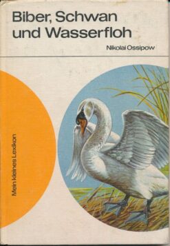 Biber, Schwan und Wasserfloh