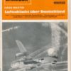 Luftschlacht über Deutschland, Der Landser – Erlebnisberichte zur Geschichte des Zweiten Weltkrieges
