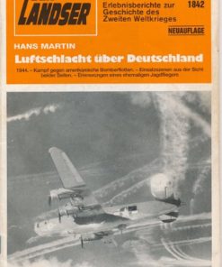 Luftschlacht über Deutschland, Der Landser – Erlebnisberichte zur Geschichte des Zweiten Weltkrieges