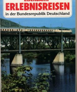 Eisenbahn-Erlebnisreisen in der Bundesrepublik Deutschland