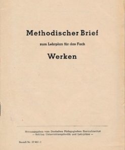 Methodischer Brief zum Lehrplan für das Fach Werken  DDR-Lehrermaterial