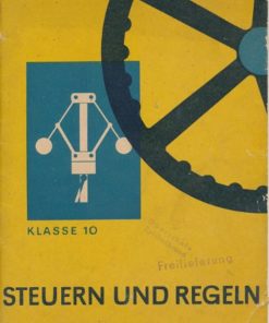 Steuern und Regeln  Klasse 10  DDR-Lehrheft