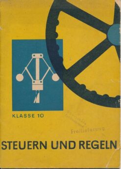 Steuern und Regeln  Klasse 10  DDR-Lehrheft