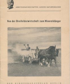 Von der Dreifelderwirtschaft zum Mineraldünger