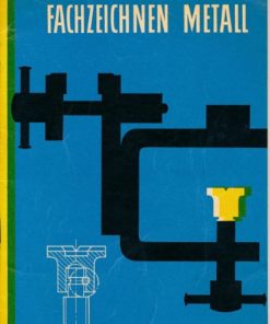 Fachzeichnen Metall  DDR-berufsausbildende Literatur