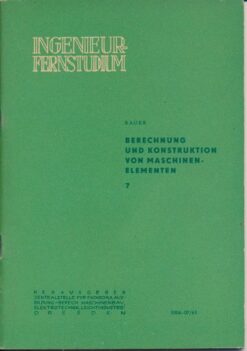 Ingenieur-Fernstudium  DDR-Lehrbriefe Heft 1-3/1961, Heft 1-4/1962, Heft 1,3,4 und 7/1963, Heft 9/1959 sowie Heft Maschinenelemente 2.1 von 1964