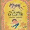 Wie ein kleines Eselskind