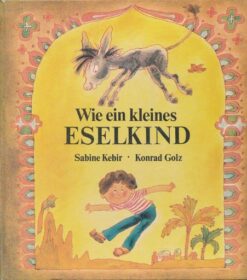 Wie ein kleines Eselskind