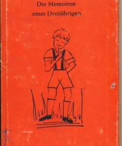 Die Memoiren eines Dreijährigen