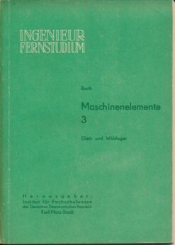 Maschinenelemente  Heft 2.2, 3, 4, 7 und 8/1964 und 1965 DDR-Lehrwerk für das Ingenieurstudium