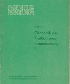 Ökonomik der Kraftfahrzeug-Instandsetzung  Heft 1/1964, Technologie der Kraftfahrzeug-Instandsetzung  Heft 2/1964 sowie Kraftfahrzeug-Instandsetzung  Heft 1 und 2/1964  DDR-Lehrwerke für das Ingenieur-Fernstudium